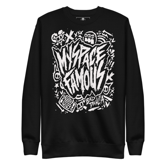 Myspace Famous Sweatshirt